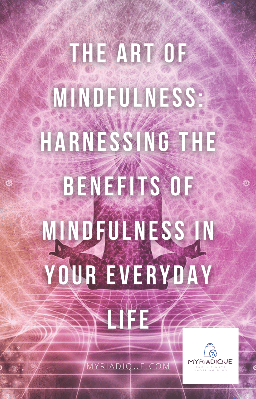 The-Art-of-Mindfulness-Harnessing-the-Benefits-of-Mindfulness-in-Your-Everyday-Life-E-Book