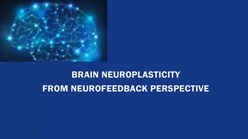 Brain Neuroplasticity from Neurofeedback